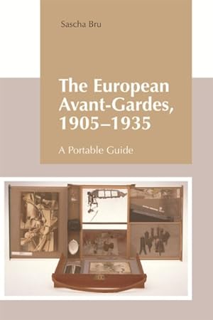 Seller image for European Avant-Gardes, 1905-1935 : A Portable Guide for sale by GreatBookPrices