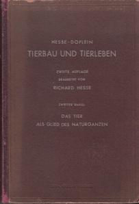 Imagen del vendedor de Tierbau und Tierleben in ihrem Zusammenhang beobachtet. Zweiter band: Das Tier als Glied des Naturganzen. a la venta por Buchversand Joachim Neumann