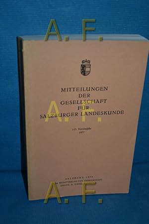 Seller image for Mitteilungen der Gesellschaft fr Salzburger Landeskunde, 117. Vereinsjahr 1977 for sale by Antiquarische Fundgrube e.U.