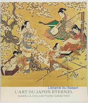 Image du vendeur pour L'art du Japon ternel dans la collection Idemitsu mis en vente par Librairie du Bassin