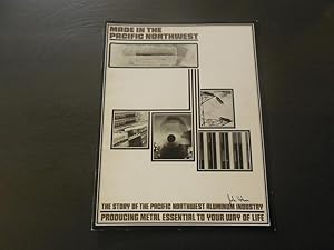 Story Of The Pacific Northwest Aluminum Industry 1977 Metal Essential