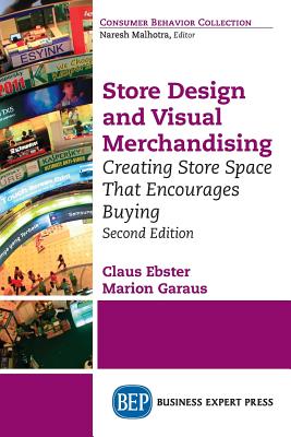 Image du vendeur pour Store Design and Visual Merchandising, Second Edition: Creating Store Space That Encourages Buying (Paperback or Softback) mis en vente par BargainBookStores