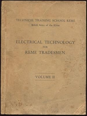 Electrical technology for REME tradesmen Volume II.