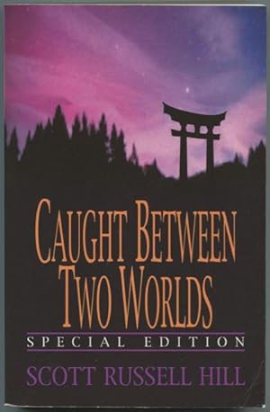 Seller image for Caught between two worlds : the special edition for sale by Lost and Found Books
