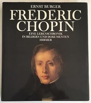 Fréderic Chopin. Eine Lebenschronik in Bildern und Dokumenten.