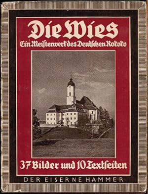 Immagine del venditore per Die Wies. Ein Meisterwerk des Deutschen Rokoko. Mit 37 Aufnahmen von Walter Mller-Grab venduto da Schrmann und Kiewning GbR