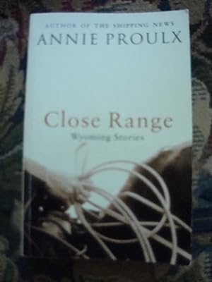 Image du vendeur pour Close Range: Wyoming Stories mis en vente par Anne Godfrey