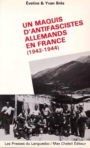 Image du vendeur pour Un maquis d'antifascistes allemands en France (1942-1944) mis en vente par Le Petit Livraire