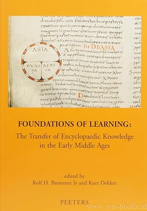 Bild des Verkufers fr Foundations of learning: The transfer of encyclopaedic knowledge in the early middle ages. Storehouses of wholesome learning I. zum Verkauf von Antiquariaat Isis