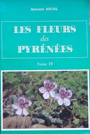 Les Fleurs des Pyrénées. Tome IV. Spécial "Endémiques"