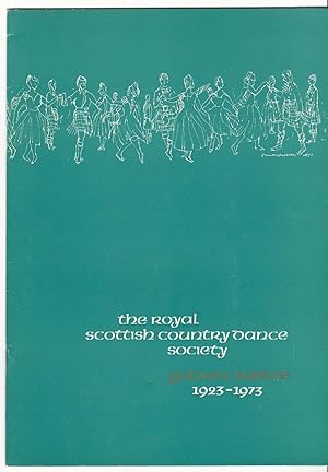 The Royal Scottish Country Dance Society Golden Jubilee 1923-1973