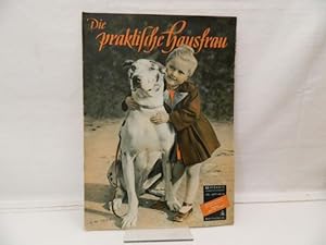 Bild des Verkufers fr Die praktische Hausfrau Das Familienblatt fr Unterhaltung, Mode und Hauswirtschaft ; mit Schnittebogen fr alle Modelle, Beilage: " Blatt der Kinder " , Beilage ist im Heft eingebunden, Heft NR.24 - 1951 zum Verkauf von Antiquariat Wilder - Preise inkl. MwSt.