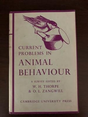 Bild des Verkufers fr CURRENT PROBLEMS IN ANIMAL BEHAVIOUR zum Verkauf von Happyfish Books