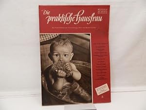 Bild des Verkufers fr Die praktische Hausfrau Das Familienblatt fr Unterhaltung, Mode und Hauswirtschaft ; mit Schnittebogen fr alle Modelle, Beilage: " Blatt der Kinder " , Beilage ist im Heft eingebunden, Heft NR.12 - 1951 zum Verkauf von Antiquariat Wilder - Preise inkl. MwSt.