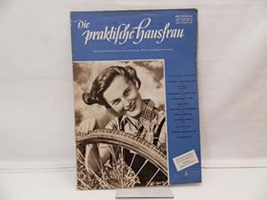 Bild des Verkufers fr Die praktische Hausfrau Das Familienblatt fr Unterhaltung, Mode und Hauswirtschaft ; mit Schnittebogen fr alle Modelle, Beilage: " Blatt der Kinder " , Beilage ist im Heft eingebunden, Heft NR.16 - 1951 zum Verkauf von Antiquariat Wilder - Preise inkl. MwSt.