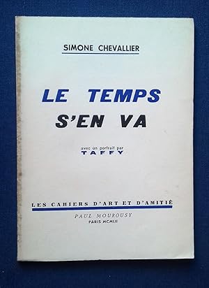 Seller image for Le Temps s'en va.- Avec un portrait par TAFFY. for sale by Librairie Pique-Puces