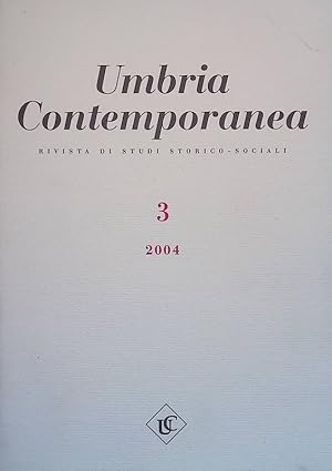 Umbria Contemporanea. Rivista di studi storico-sociali. n.3 2004