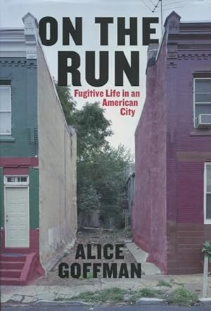 On The Run: Fugitive Life in an American City