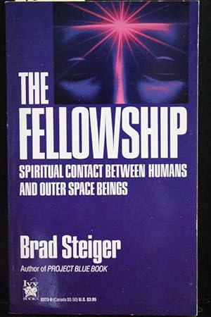 Imagen del vendedor de The Fellowship: Spiritual Contact Between Humans and Outer Space Beings a la venta por Mad Hatter Bookstore