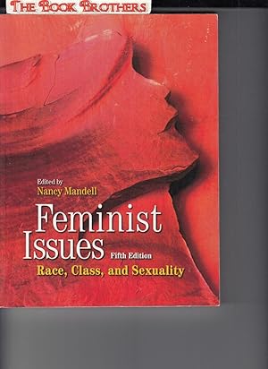 Seller image for Feminist Issues: Race, Class and Sexuality, Fifth Edition (5th Edition) for sale by THE BOOK BROTHERS