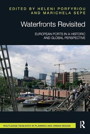 Imagen del vendedor de Waterfronts Revisited : European Ports in a Historic and Global Perspective a la venta por GreatBookPrices