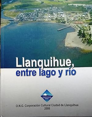 Bild des Verkufers fr Llanquihue, entre lago y ro zum Verkauf von Librera Monte Sarmiento