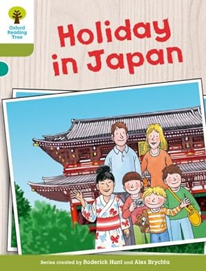 Image du vendeur pour Oxford Reading Tree Biff, Chip and Kipper Stories Decode and Develop: Level 7: Holiday in Japan mis en vente par GreatBookPrices