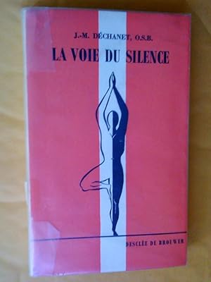 Seller image for La Voie du silence: l'exprience d'un moine for sale by Claudine Bouvier