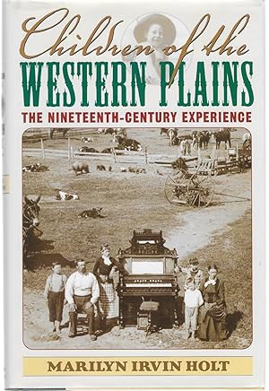 Seller image for Children Of The Western Plains: The Nineteenth-Century Experience for sale by Legacy Books II