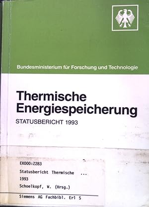 Seller image for Thermische Energiespeicherung : Statusbericht 1993. BMFT-Statusseminar, 25. - 26. Mai 1993, Mnchen. for sale by books4less (Versandantiquariat Petra Gros GmbH & Co. KG)
