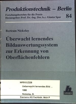 Seller image for berwacht lernendes Bildauswertungssystem zur Erkennung von Oberflchenfehlern. Produktionstechnik - Berlin; Band 84. for sale by books4less (Versandantiquariat Petra Gros GmbH & Co. KG)