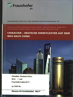 Bild des Verkufers fr China Star : Deutsche Dienstleister auf dem Weg nach China. Abschlussverffentlichung zum Forschungsvorhaben. zum Verkauf von books4less (Versandantiquariat Petra Gros GmbH & Co. KG)