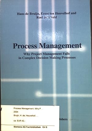 Immagine del venditore per Process Management : Why Project Management Fails in Complex Decision Making Processes. venduto da books4less (Versandantiquariat Petra Gros GmbH & Co. KG)