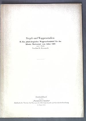 Imagen del vendedor de Siegel- und Wappenstudien II: Ein jlich-bergischer Wappenschutzbrief fr das Kloster Marienstatt vom Jahre 1403; Sonderabdruck aus den Nassauischen Annalen a la venta por books4less (Versandantiquariat Petra Gros GmbH & Co. KG)