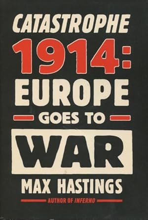 Immagine del venditore per Catastrophe 1914: Europe Goes To War venduto da Kenneth A. Himber