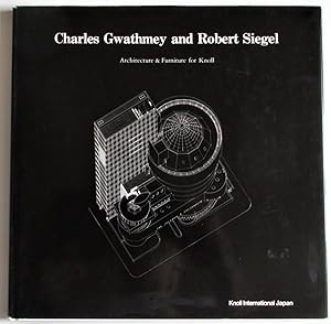 Imagen del vendedor de Charles Gwathmey and Robert Siegel: Architecture and Furniture for Knoll a la venta por Design Books