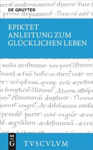 Bild des Verkufers fr Anleitung zum glcklichen Leben / Encheiridion : Griechisch - Deutsch zum Verkauf von AHA-BUCH GmbH
