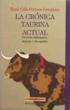 La crónica taurina actual. Un texto informativo, literario y de opinión