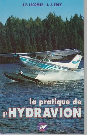 Seller image for La pratique de l'HYDRAVION" for sale by CANO