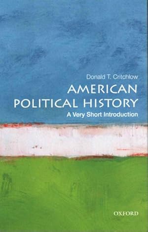 Seller image for American Political History : A Very Short Introduction for sale by GreatBookPrices
