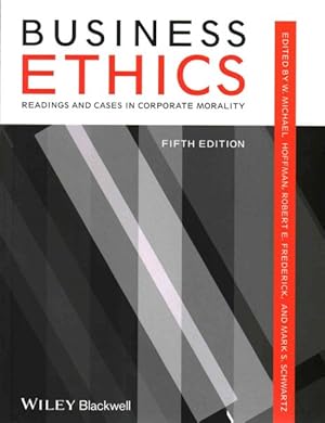 Immagine del venditore per Business Ethics : Readings and Cases in Corporate Morality venduto da GreatBookPrices