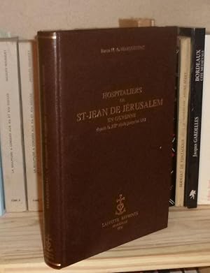 Hospitaliers de Saint-Jean de Jérusalem en Guyenne depuis le XIIe siècle jusqu'en 1793. Marseille...