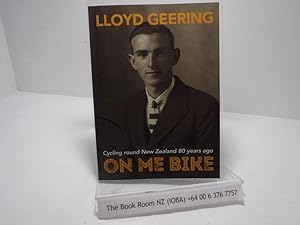 Seller image for On Me Bike: Cycling Round New Zealand 80 Years Ago for sale by The Secret Bookshop