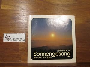 Seller image for Sonnengesang des Franz von Assisi. Johannes Kuhn for sale by Antiquariat im Kaiserviertel | Wimbauer Buchversand