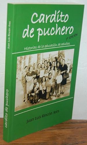 Seller image for CARDTO DE PUCHERO. Historias de la educacin de adultos for sale by EL RINCN ESCRITO