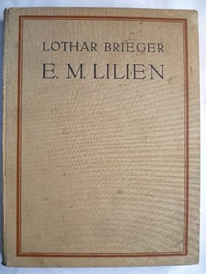 E. M. Lilien. Eine künstlerische Entwicklung um die Jahrhundertwende.