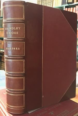 Image du vendeur pour Handley Cross : Or, Mr. Jorrocks's Hunt mis en vente par Foster Books - Stephen Foster - ABA, ILAB, & PBFA