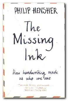Seller image for The Missing Ink How Handwriting Makes Us Who We Are for sale by Darkwood Online T/A BooksinBulgaria