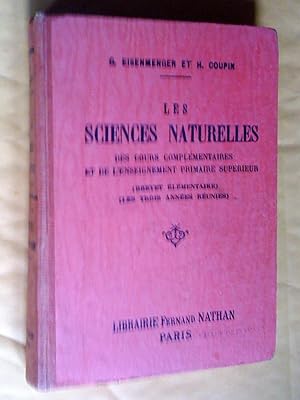 Imagen del vendedor de Les sciences naturelles -des cours complmentaires et de l'enseignement primaire suprieur (brevet lmentaire les trois annes runies), dix-septime dition revue et corrige a la venta por Claudine Bouvier