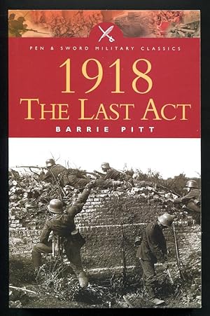1918 THE LAST ACT